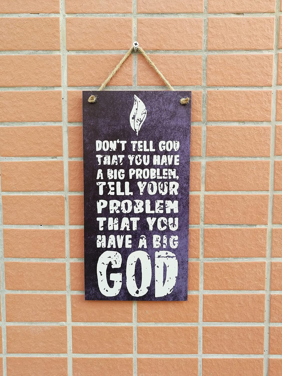 Don'T Tell God You Have a Big Problem Home Signs House Décor Religion Signs House Decorations Kitchen Signs 12" X 6"